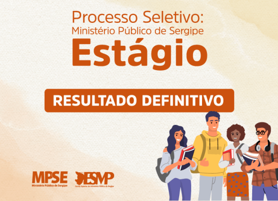 MPSE divulga resultado definitivo do processo seletivo de estágio – FaxAju