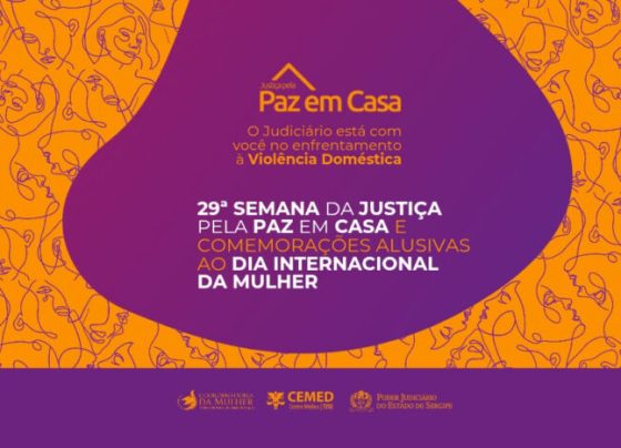 Em Sergipe, 29ª Semana da Justiça pela Paz em Casa acontecerá de 8 a 21 de março; acompanhe a programação completa – AJN1