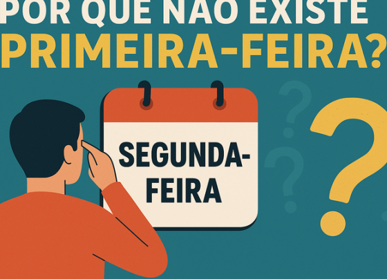 Por que chamamos segunda-feira de ‘segunda’ e não de ‘primeira-feira’?