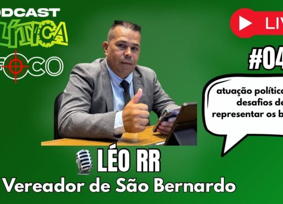 Vereador Léo RR / PODCAST POLITICA EM FOCO #049