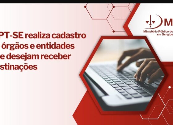 MPT-SE divulga edital para cadastro de órgãos e entidades interessados em receber destinação de bens e recursos