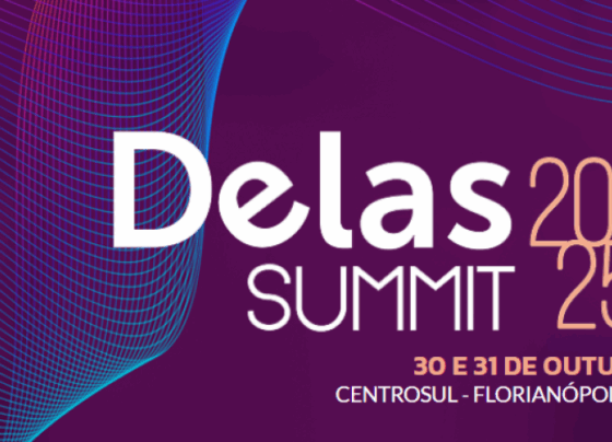 Delas Summit 2025 reúne grandes nomes do empreendedorismo feminino em Florianópolis | ASN Nacional