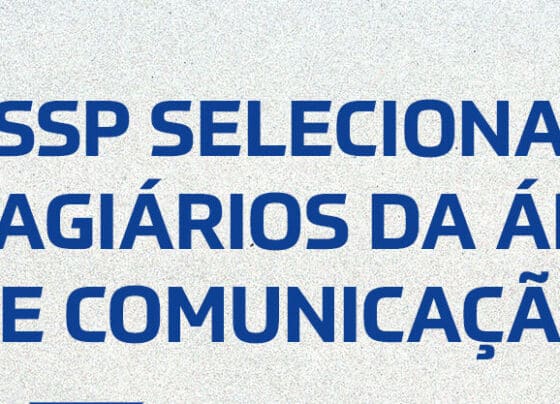 SSP disponibiliza vagas para estágio na área de Publicidade e Propaganda – FaxAju