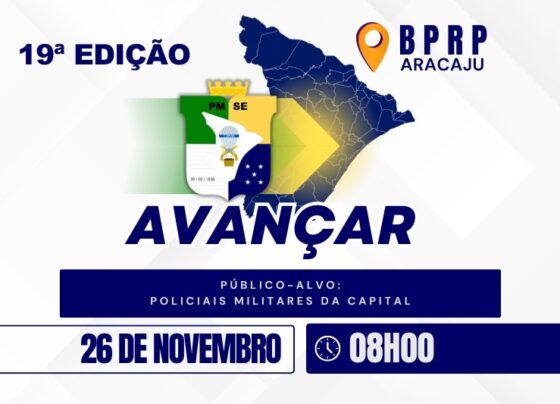 PMSE realizará 19º edição do Programa Avançar na sede do Batalhão de Polícia de Radiopatrulha – P.M.S.E.