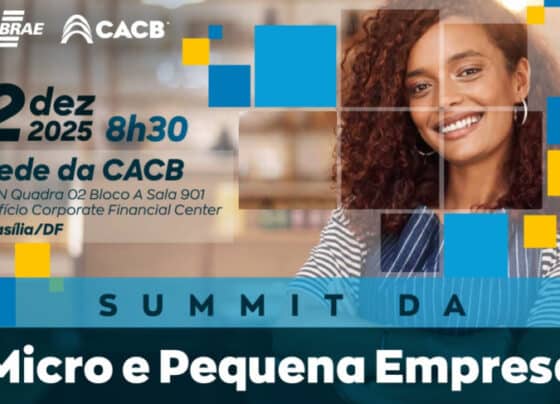Sebrae e CACB realizam Summit da Micro e Pequena Empresa | ASN Nacional