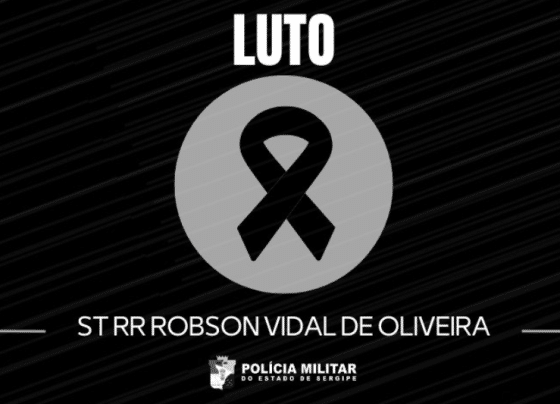 Polícia Militar lamenta o falecimento do subtenente Robson Vidal de Oliveira – P.M.S.E.