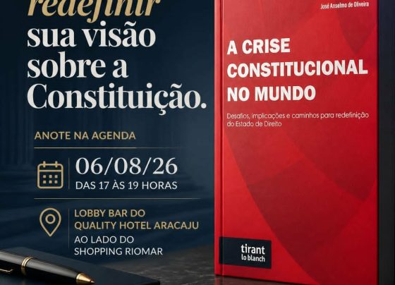 Juiz e escritor José Anselmo de Oliveira lançará, em 6 de agosto, livro sobre crises constitucionais e o futuro da democracia em Aracaju