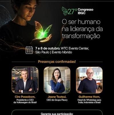 Congresso do IBGC abordará liderança humana na jornada das transformações