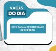 Veja  vagas de emprego disponibilizadas pela Prefeitura nesta segunda
